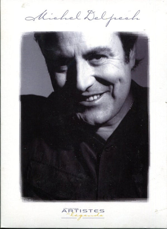 Michel Delpech - Collection Artistes De Légende