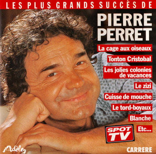 Pierre Perret - Les Plus Grands Succès De Pierre Perret