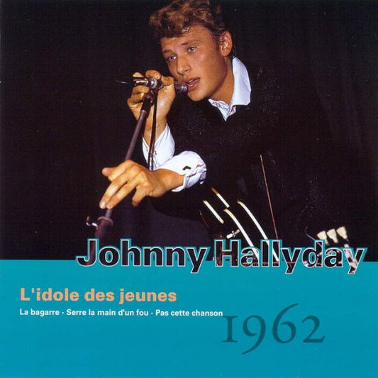 Johnny Hallyday - Vol.03 : L'idole Des Jeunes (1962)