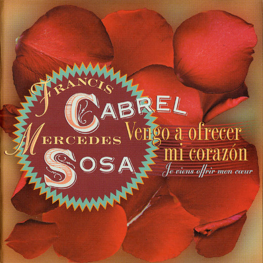 Francis Cabrel / Mercedes Sosa - Vengo A Ofrecer Mi Corazon (Je Viens Offrir Mon Cœur)