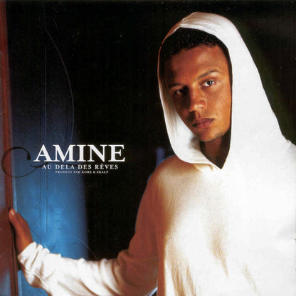 Amine - Au Delà Des Rêves