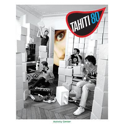 Tahiti 80 - Activity Center
