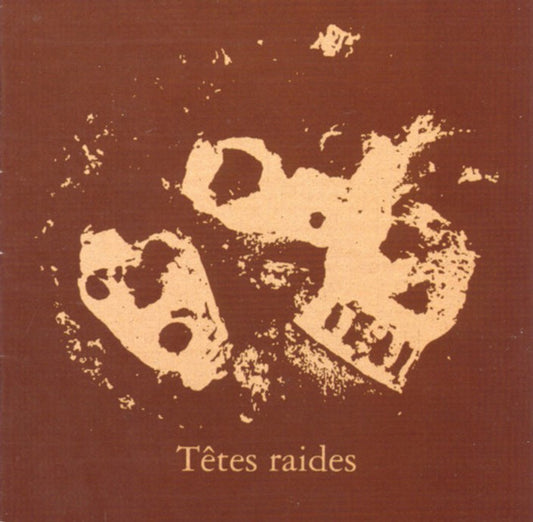 Têtes Raides - Not Dead But Bien Raides