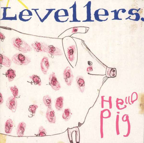 The Levellers - Hello Pig