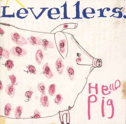The Levellers - Hello Pig