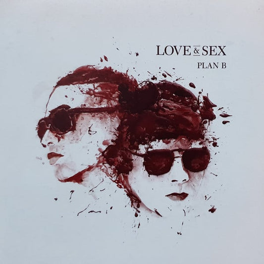 Plan B - Love And Sex