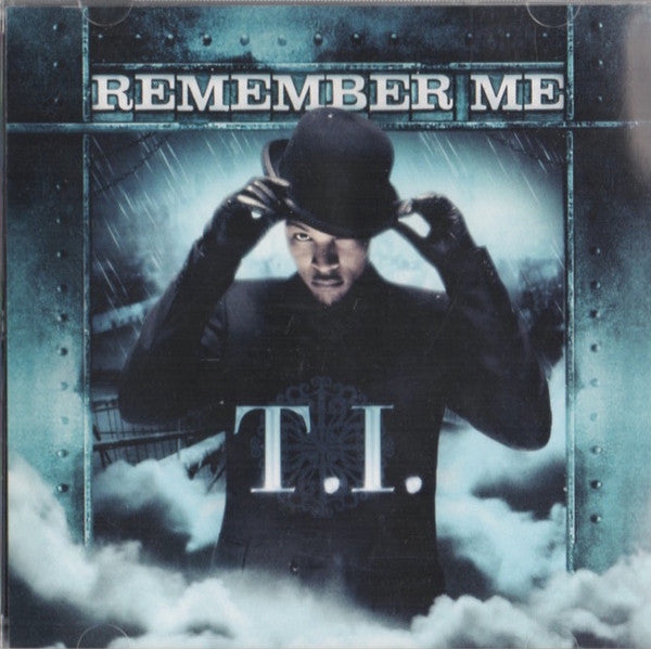 T.I. - Remember Me