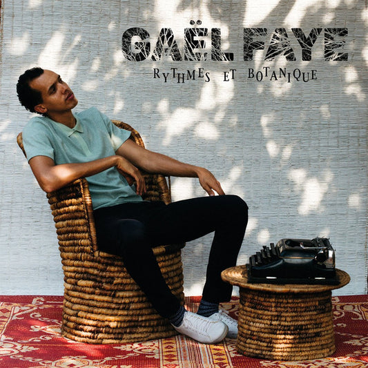 Gaël Faye - Rythmes Et Botanique