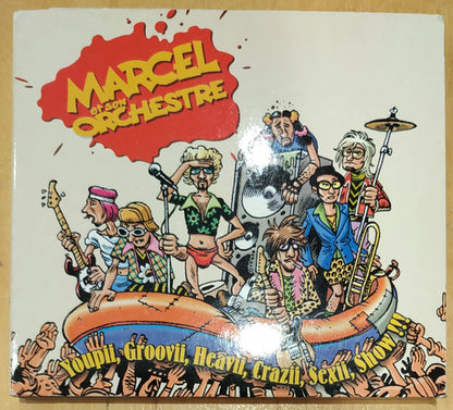 Marcel & Son Orchestre - Youpii, Groovii, Heavii, Crazii, Sexii, Show !!!