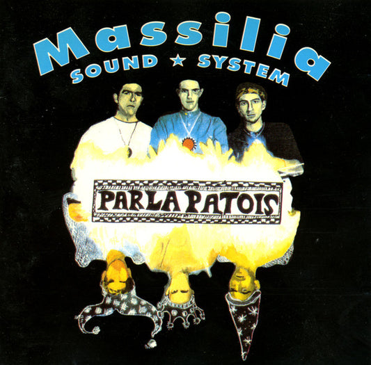 Massilia Sound System - Parla Patois