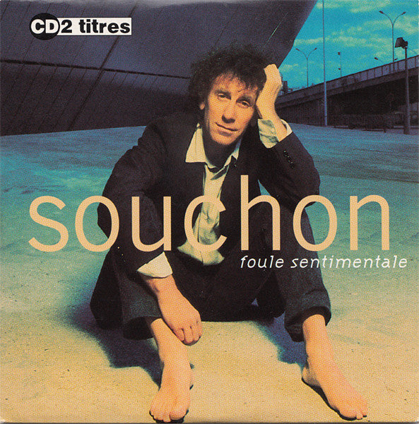 Alain Souchon - Foule Sentimentale
