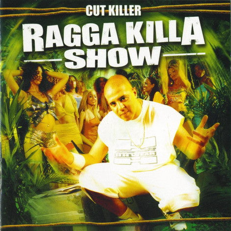 Cut Killer - Ragga Killa Show