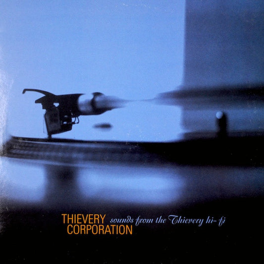 Thievery Corporation - Sounds From The Thievery Hi-Fi