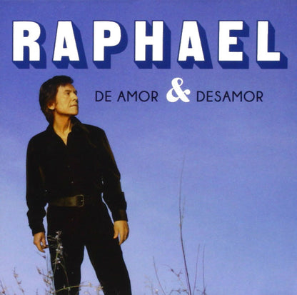 Raphael  - De Amor & Desamor