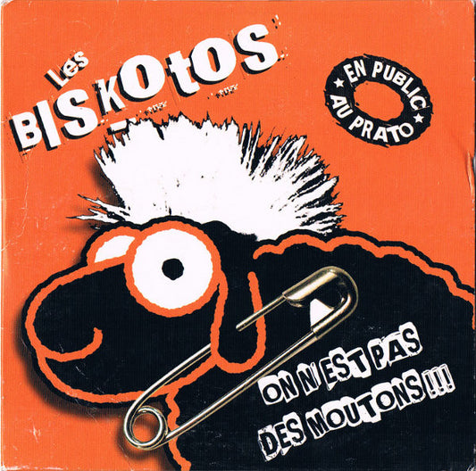 Les Biskotos - On N'est Pas Des Moutons