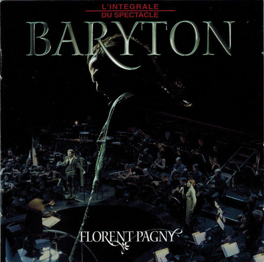 Florent Pagny - Baryton (L'Intégrale Du Spectacle)