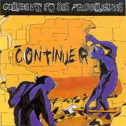 Gilbert Et Ses Problèmes - Continuer