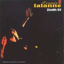 Francis Lalanne - Zénith 93
