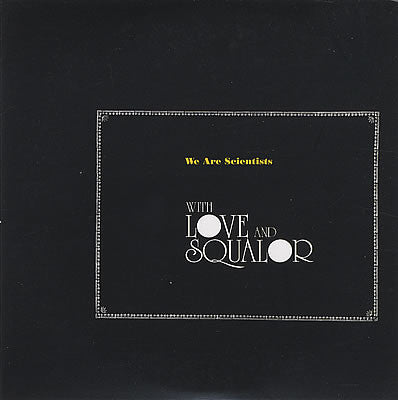 We Are Scientists - With Love And Squalor
