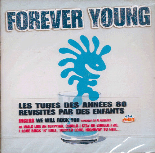 Forever Young - Les Tubes Des Années 80 Revisités Par Des Enfants