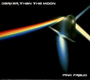 Pink Fraud - Darker Than The Moon
