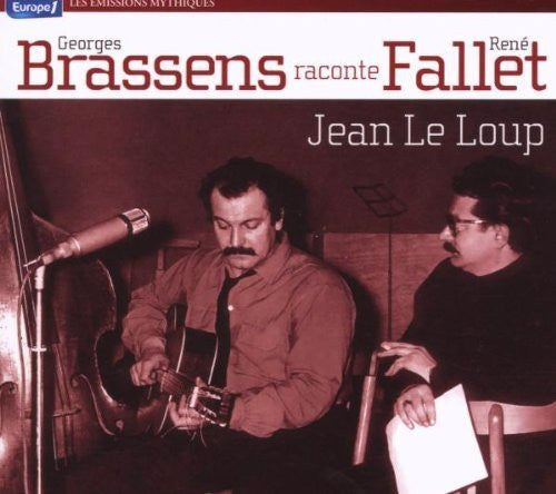 Georges Brassens - Jean Le Loup - Georges Brassens Raconte René Fallet