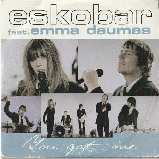 Eskobar , Emma Daumas - You Got Me