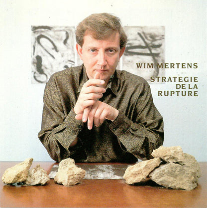 Wim Mertens - Strategie De La Rupture