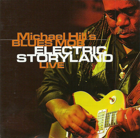 Michael Hill's Blues Mob - Electric Storyland (Live)