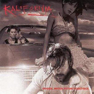 Kalifornia - Original Motion Picture Soundtrack