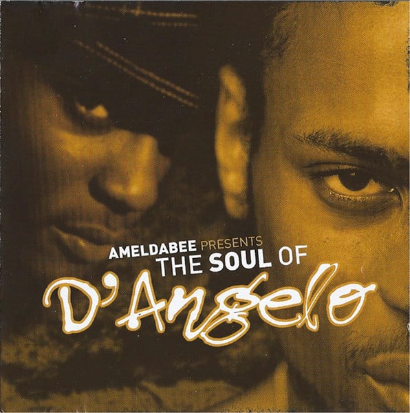 Ameldabee Presents D'Angelo - The Soul Of D'Angelo