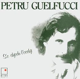 Petru Guelfucci - S'O Chjodu L'Occhji
