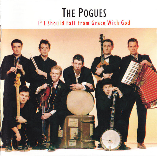 The Pogues - If I Should Fall From Grace With God