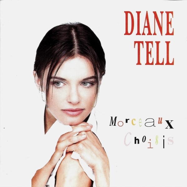 Diane Tell - Morceaux Choisis