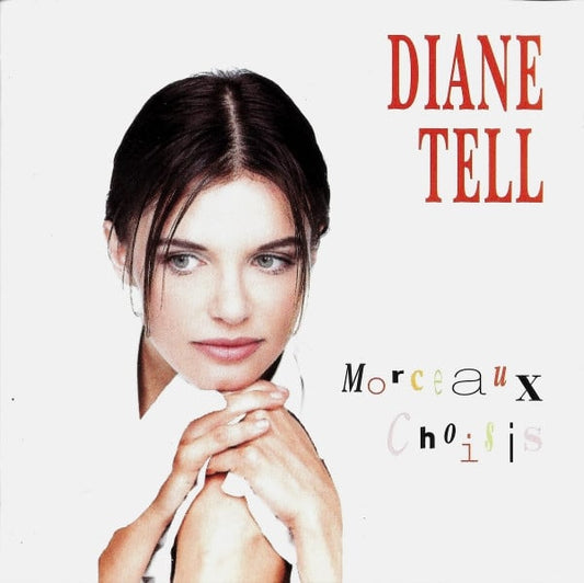 Diane Tell - Morceaux Choisis
