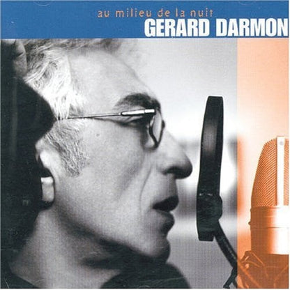 Gérard Darmon - Au Milieu De La Nuit