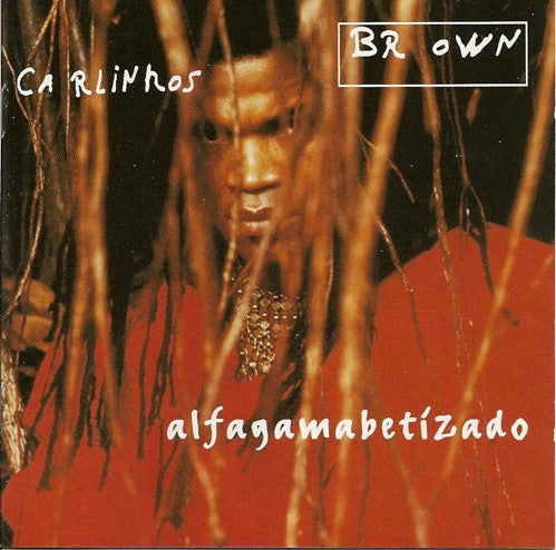 Carlinhos Brown - Alfagamabetizado