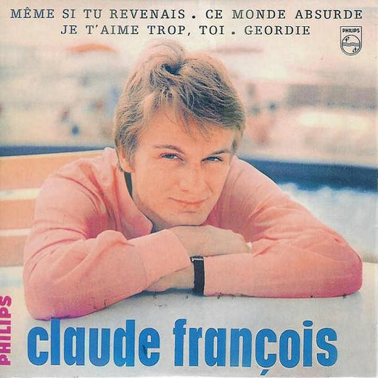 Claude François - Même Si Tu Revenais