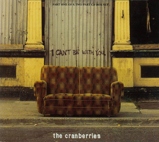 Cranberries, The - I Can't Be With You
