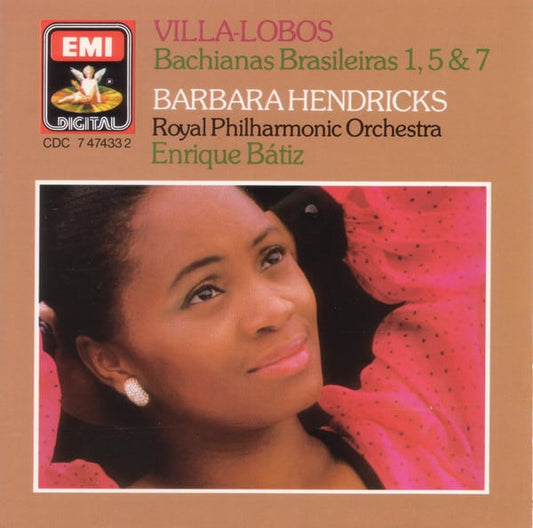 Heitor Villa-Lobos - Barbara Hendricks, Royal Philharmonic Orchestra, The, Enrique Batiz - Bachianas Brasileiras 1, 5 & 7