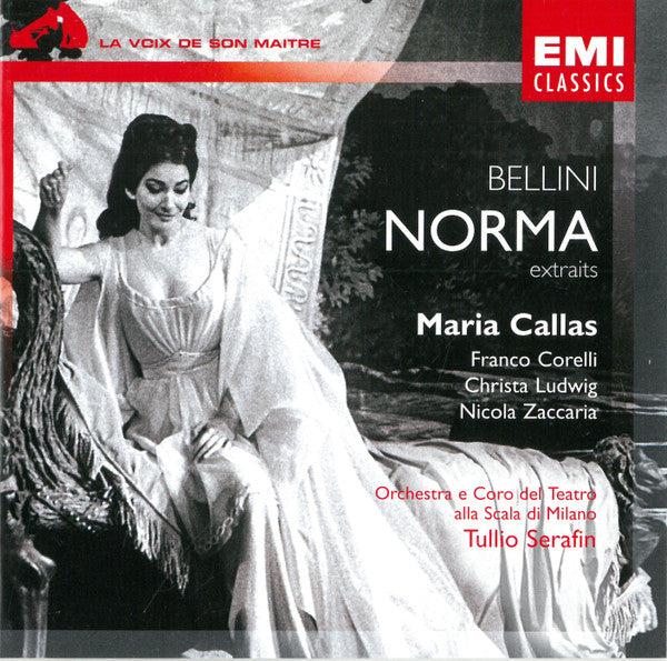 Vincenzo Bellini, Maria Callas, Franco Corelli, Christa Ludwig, Nicola Zaccaria, Orchestra Del Teatro Alla Scala, Coro Del Teatro Alla Scala, Tullio Serafin - Norma - Extraits