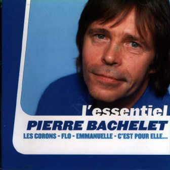 Pierre Bachelet - L'essentiel
