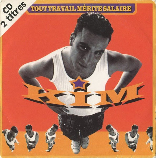 Kim - Tout Travail Mérite Salaire