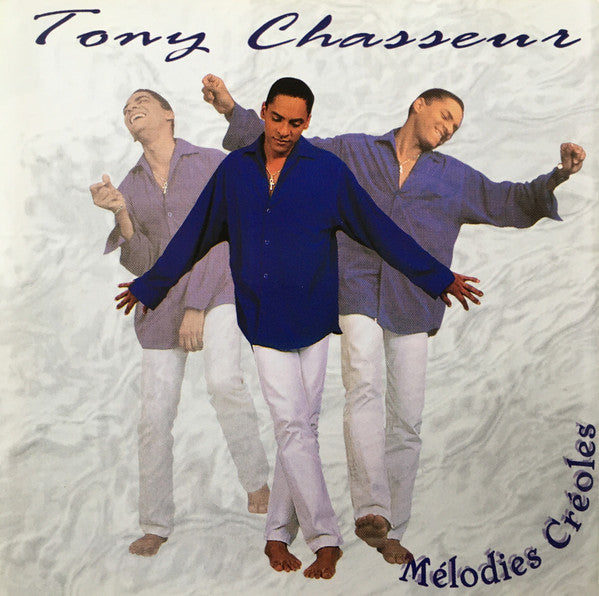 Tony Chasseur – Mélodies Créoles