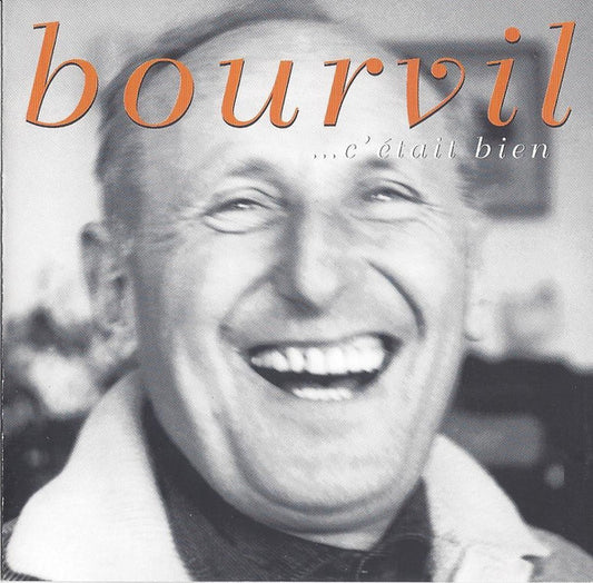 Bourvil - ...C'était Bien