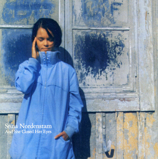 Stina Nordenstam - And She Closed Her Eyes