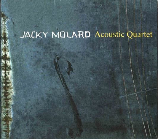 Jacky Molard Quartet - Jacky Molard Acoustic Quartet