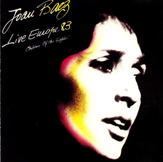 Joan Baez - Live Europe 83 - Children Of The Eighties