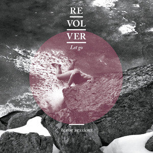 Revolver - Let Go