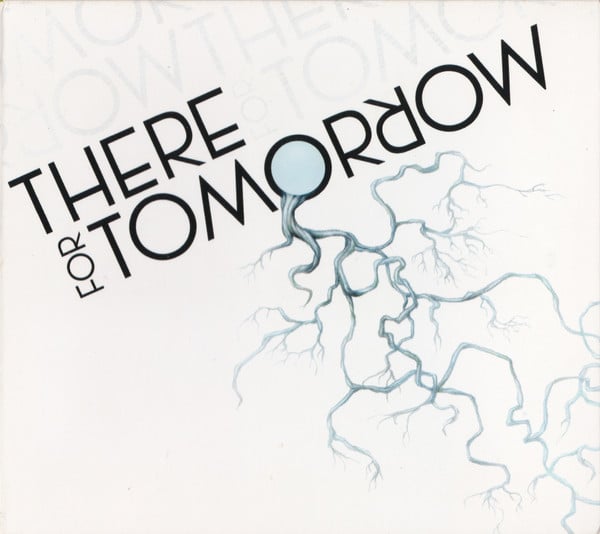 There For Tomorrow - There For Tomorrow